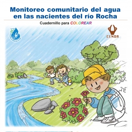 Monitoreo comunitario del agua en las nacientes del río Rocha