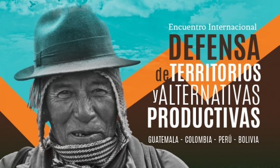 Encuentro internacional “Defensa de Territorios y Alternativas Productivas”